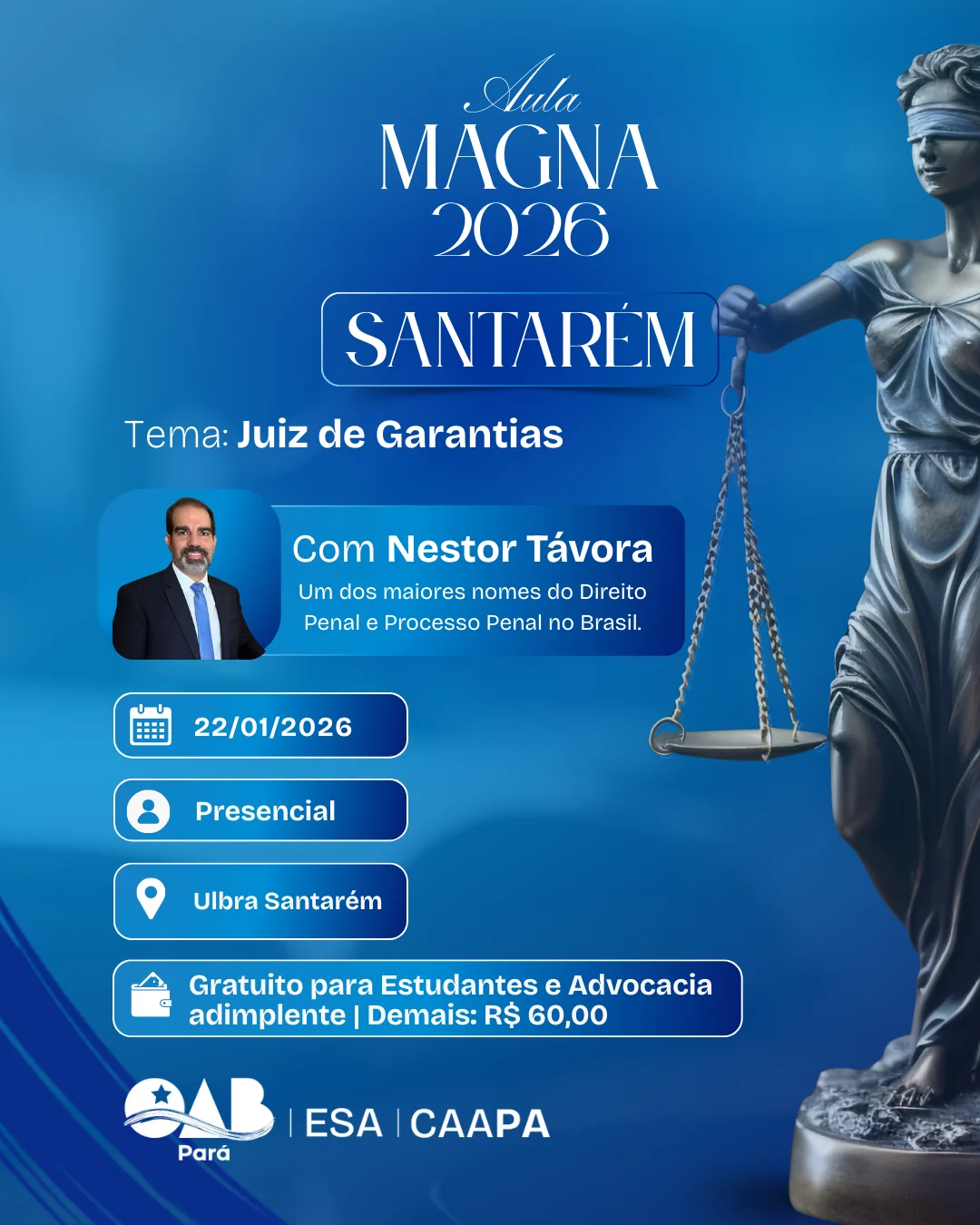 Aula Magna 2026 Santarém - Juiz de Garantias - Advocacia adimplente e Estudantes 